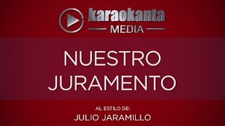 Karaokanta  Julio Jaramillo  Nuestro Juramento [upl. by Arihsan]