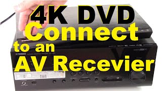 How to Connect 4k UHD DVD player to AV Receiver [upl. by Monarski]