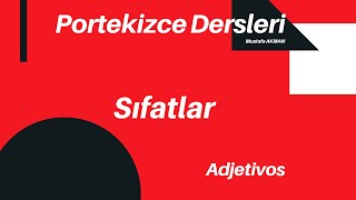 Portekizce  Sıfatlar  Portekizce Dersleri [upl. by Aldarcie]