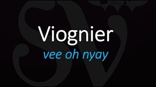 How to Pronounce Viognier French Wine Pronunciation [upl. by Chelsey]