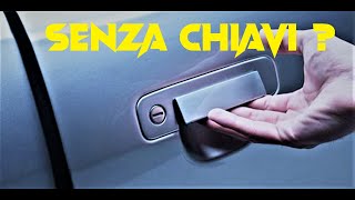 come aprire senza chiavi la propria auto tutorial [upl. by Bender]