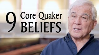 9 Core Quaker Beliefs [upl. by Raseac]