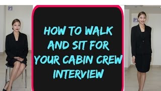 How to Walk and Sit for your Cabin Crew Interview by Misskaykrizz [upl. by Hendren]