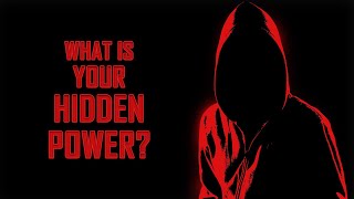 What Is Your Hidden Power [upl. by Ree]