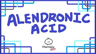 Alendronic Acid  Quick Pharmacy Guide [upl. by Eniaj]