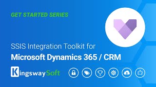 SSIS Integration Toolkit for Microsoft Dynamics 365CRM  Get Started [upl. by Ricky]