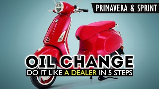 How To Change Oil amp Filter Vespa Primavera  Sprint [upl. by Cataldo]