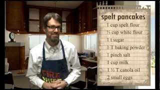 How to Make Spelt Pancakes Jeff the Chef [upl. by Pattison]