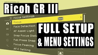 Ricoh GR III Street Photography Setup and Full Menu Settings Guide [upl. by Loella]