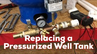 How to Replace a Pressurized Well Water Tank DIY [upl. by Alamaj624]