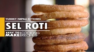 How to Make Sel Roti  Nepali Food Recipe [upl. by Aillicec582]