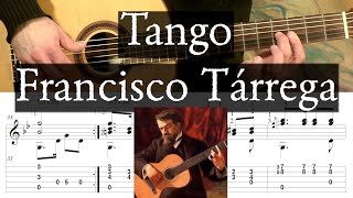 TANGO  Francisco Tarrega  Full Tutorial with TAB  Fingerstyle Guitar [upl. by Euhsoj]