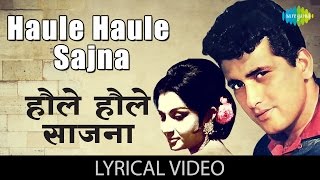 Haule Haule with lyrics  हौले हौले गाने के बोल  Sawan Ki Ghata  Manoj KumarSharmila Tagore [upl. by Elokyn]