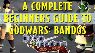 A Beginners guide to Godwars in Old School Runescape  Bandos [upl. by Alberta]