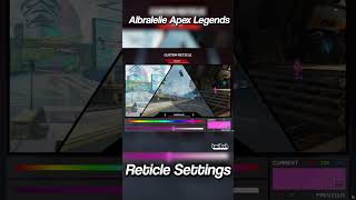 Albralelie Apex Legends Reticle Settings Shorts [upl. by Elaval]