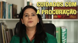 CUIDADOS COM A PROCURAÇÃO [upl. by Shorter798]