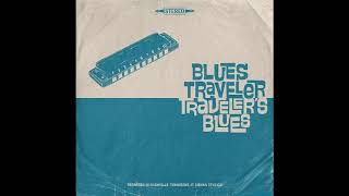 Blues Traveler  Travelers Blues Full Album 2021 [upl. by Ecirtap]