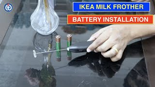 IKEA Milk Frother Battery Installation Procedure [upl. by Mckeon274]