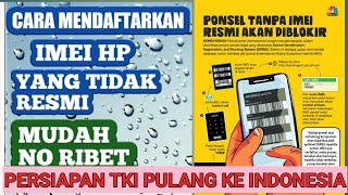 LENGKAP Cara Cek amp Daftar Imei Hp Yang Beli Di Luar Negri  Agar Bisa Digunakan DiIndonesia [upl. by Retla204]