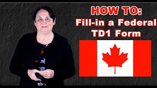 HOW TO Fillin a Canadian TD1 Form 2020 [upl. by Leugar275]