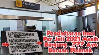 Yang Masih Bingung Daftar Imei Bisa Simak Penjelasannya [upl. by Iknarf]