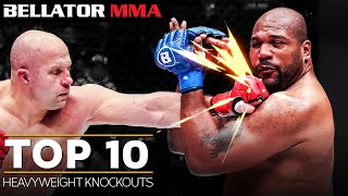 TOP 10 Heavyweight Knockouts  Bellator MMA [upl. by Asilana810]