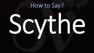 How to Pronounce Scythe CORRECTLY Meaning amp Pronunciation [upl. by Mattheus750]