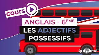 Anglais Collège 6ème  Les adjectifs possessifs [upl. by Laehcim]