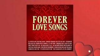 Various Artists  Forever Love Songs  Official Album Preview [upl. by Ardnassak]