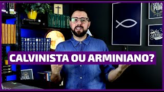 Calvinista ou Arminiano [upl. by Norry]