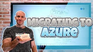 Overview of Migrating to Azure [upl. by Laktasic117]