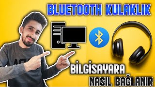 Bluetooth Kulaklık Bilgisayara Nasıl Bağlanır Tüm Kulaklıklar İçin [upl. by Suidaht569]