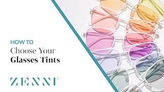 How to Choose your Glasses Tints with Zenni [upl. by Macdonell]