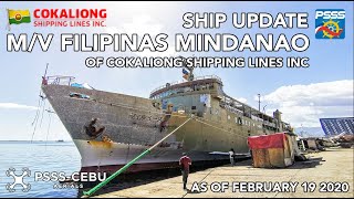 SHIP UPDATE  MV Filipinas Mindanao of Cokaliong Shipping Lines Inc as of February 19 2020 [upl. by Essirahs]