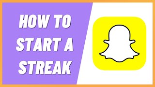 How To Start A Streak On Snapchat in 2022 [upl. by Notsew]