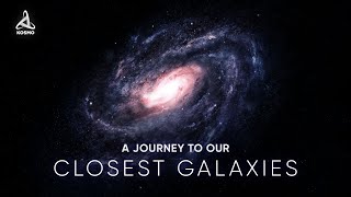 A Journey to our Closest Galaxies [upl. by Callie]