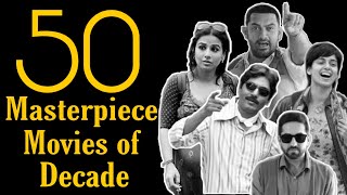 Top 50 Bollywood Movies of Decade 20102019 that Influenced Generation [upl. by Toll]