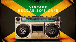 Vintage Reggae 80s Café  Playlist [upl. by Chip498]