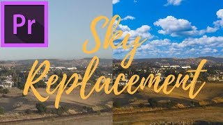 Easy Sky Replacement Adobe Premiere Pro Tutorial [upl. by Ydnis]