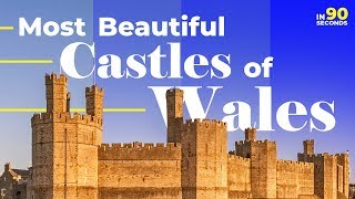 In 90 Seconds  Most Beautiful Castles in Wales [upl. by Imugem449]