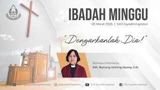 IBADAH MINGGU 02 MARET 2025 GKJ JOYODININGRATAN BAHASA INDONESIA [upl. by Northrop]