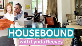 Designer Brian Gluckstein Tours Lynda Reeves’ Toronto Home  HOUSEBOUND Ep 13 [upl. by Marshal582]