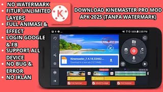 Download KineMaster Pro MOD APK 2025 Tanpa Watermark [upl. by Ail]