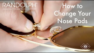 How To Change Nose Pads on Glasses  Randolph USA Sunglasses [upl. by Pryce444]