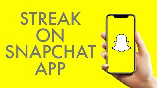 SnapChat Tutorial 2024 How to Streak on SnapChat App [upl. by Maleki]