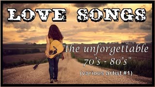 Unforgettable Love Songs From 70s80s Various Artist [upl. by Pihc]