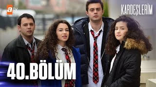 Kardeşlerim 40 Bölüm atvturkiye [upl. by Cimah]