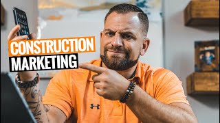 How To MARKET Your CONSTRUCTION BUSINESS 3 Ways [upl. by Lawlor310]