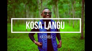 Kayumba  Kosa Langu Official Lyrics Video NEW SONG [upl. by Kciremed]