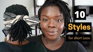 How To 10 easy styles for shortmedium locs [upl. by Dambro]